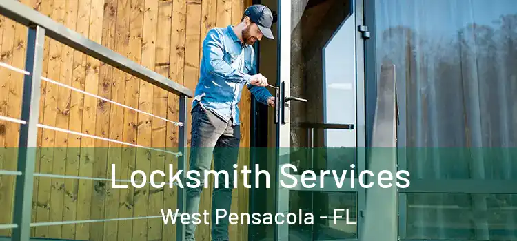 Locksmith Services West Pensacola - FL
