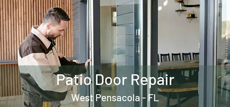 Patio Door Repair West Pensacola - FL