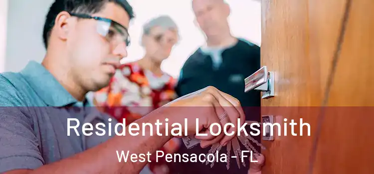 Residential Locksmith West Pensacola - FL